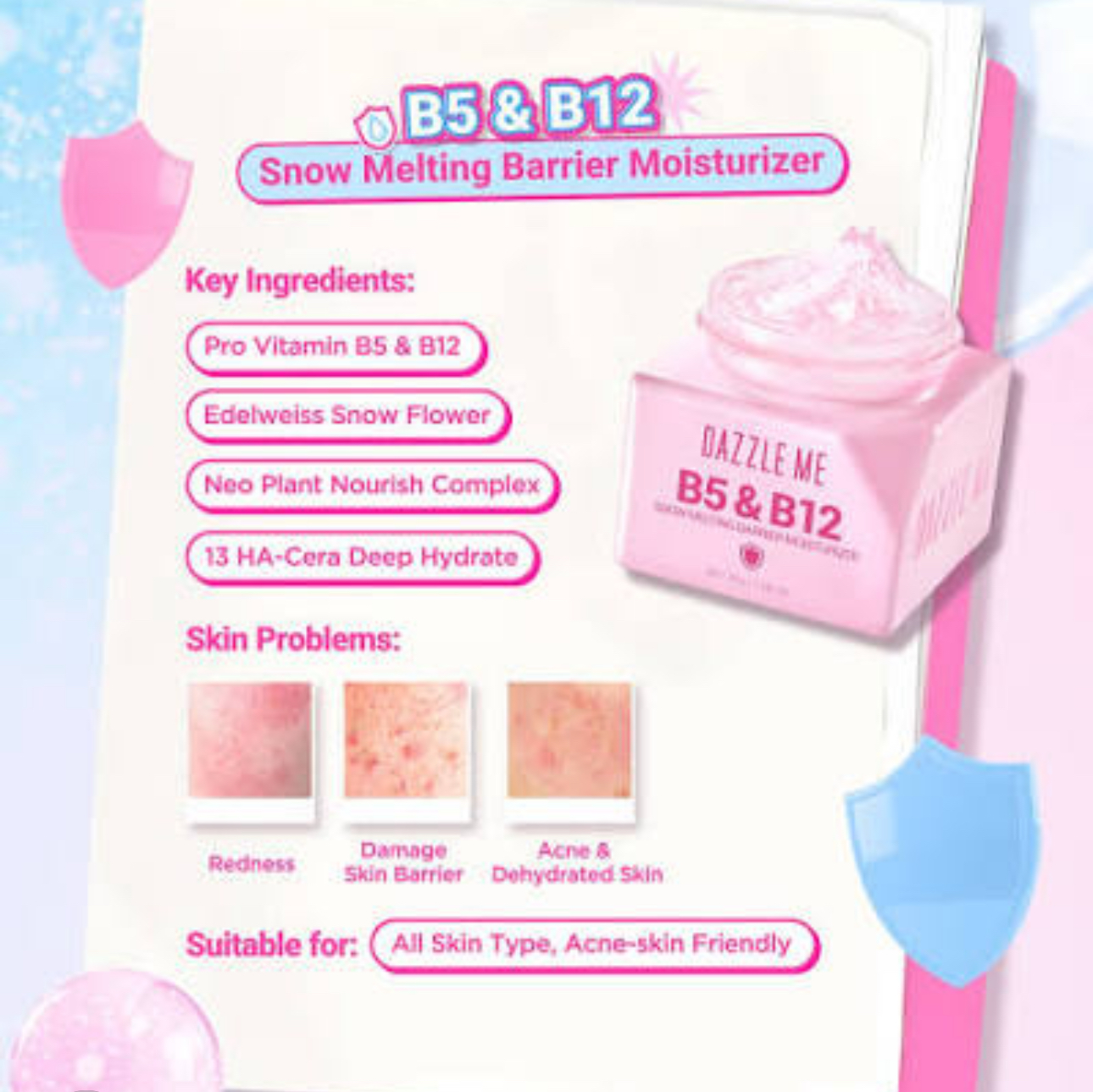 DAZZLE ME B5 & B12 SNOW MELTING BARRIER MOIST 30G
